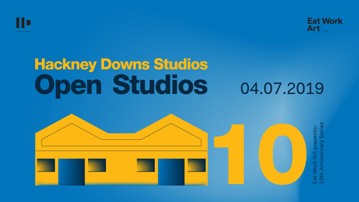 Hackney Downs Studios OPEN STUDIOS 2019