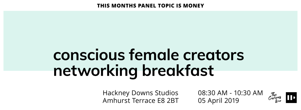 Eat Work Art Resident Networking Series x Conscious Female Creators
