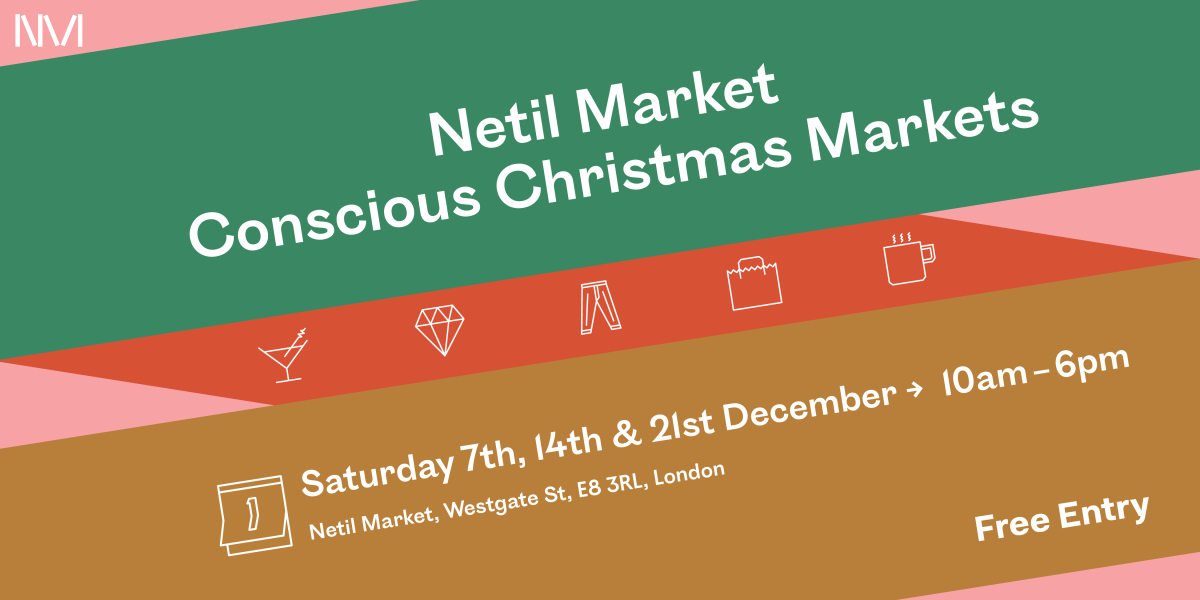 Netil Market Conscious Christmas Markets